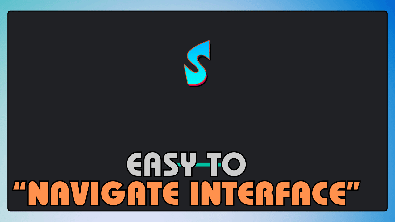 Easy to Navigate Interface
