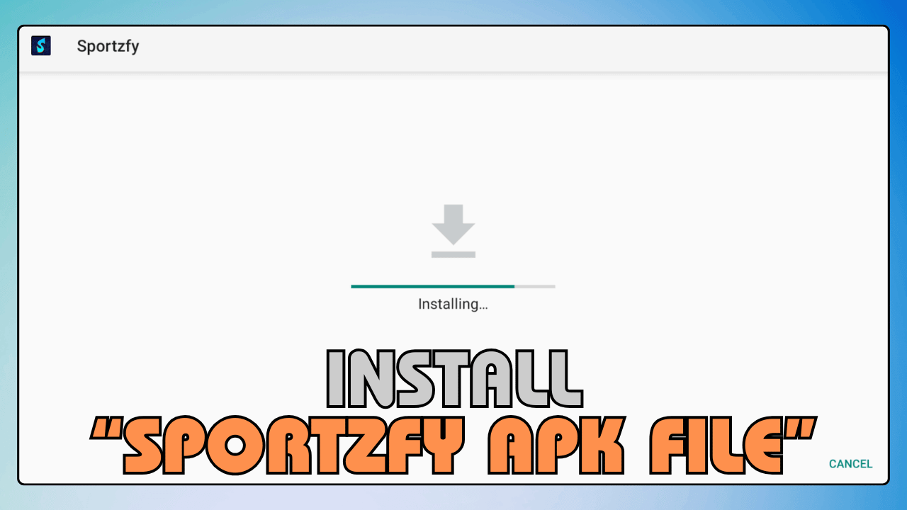Install Sportzfy TV APK File